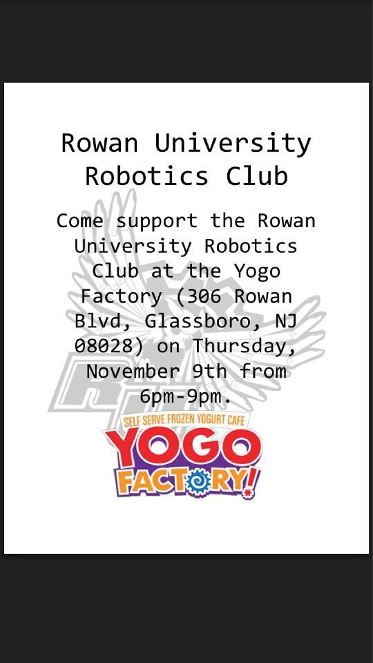 RowanRobotics's tweet image. Need an excuse to get frozen yogurt? Come to YoGo on Thursday from 6-9 and help support our club! Make sure you show the flyer!🍦🍦