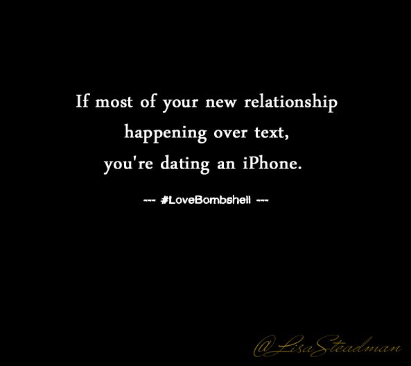 LisaSteadman's tweet photo. If most of your relationship is happening over text, you're dating an iPhone. #LoveBombshell https://t.co/PuZyj3iRuy