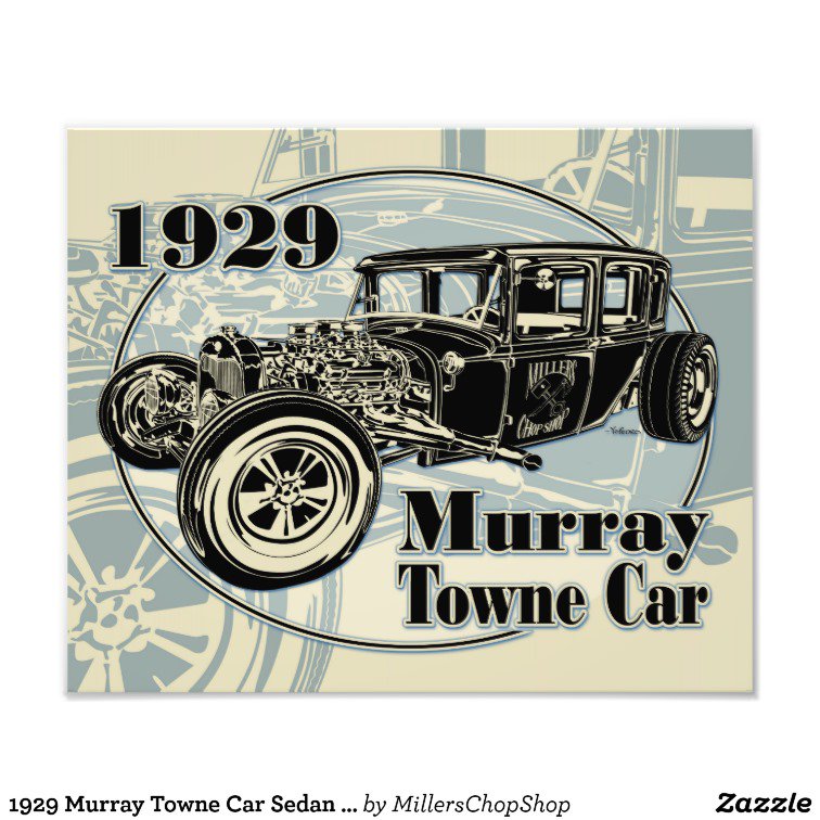 1929 Murray Towne Car Sedan Art Photo Print  goo.gl/QkGDQF  #HotRods #RatRods #HotRodArt