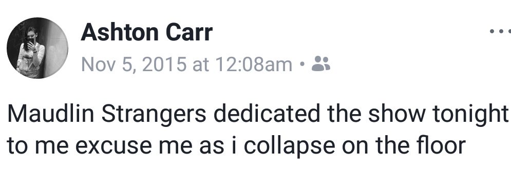 2 years since my 20 hour roadtrip to see <a href="/MaudlinStranger/">Maudlin Strangers</a> twice ft. this beautiful fb status from after 😂
