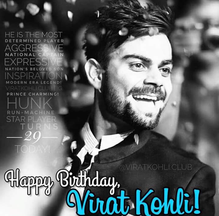  Happy 29th Birthday to Nation\s beloved Son, VIRAT KOHLI!   god bless you 