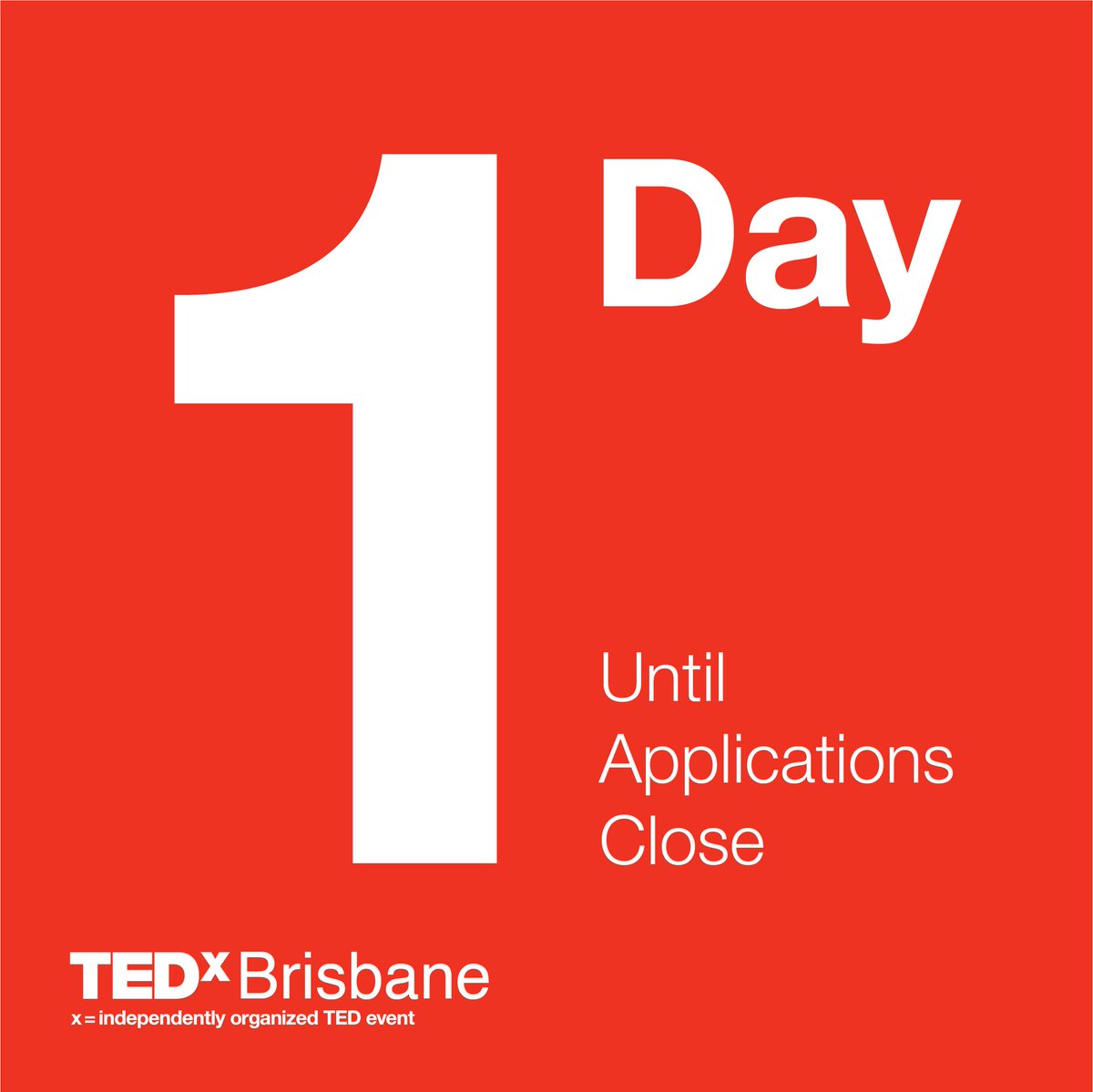 L A S T day to apply to attend TEDxBrisbane. Don't mess around! Head to our website now to apply – tedxbrisbane.com.au