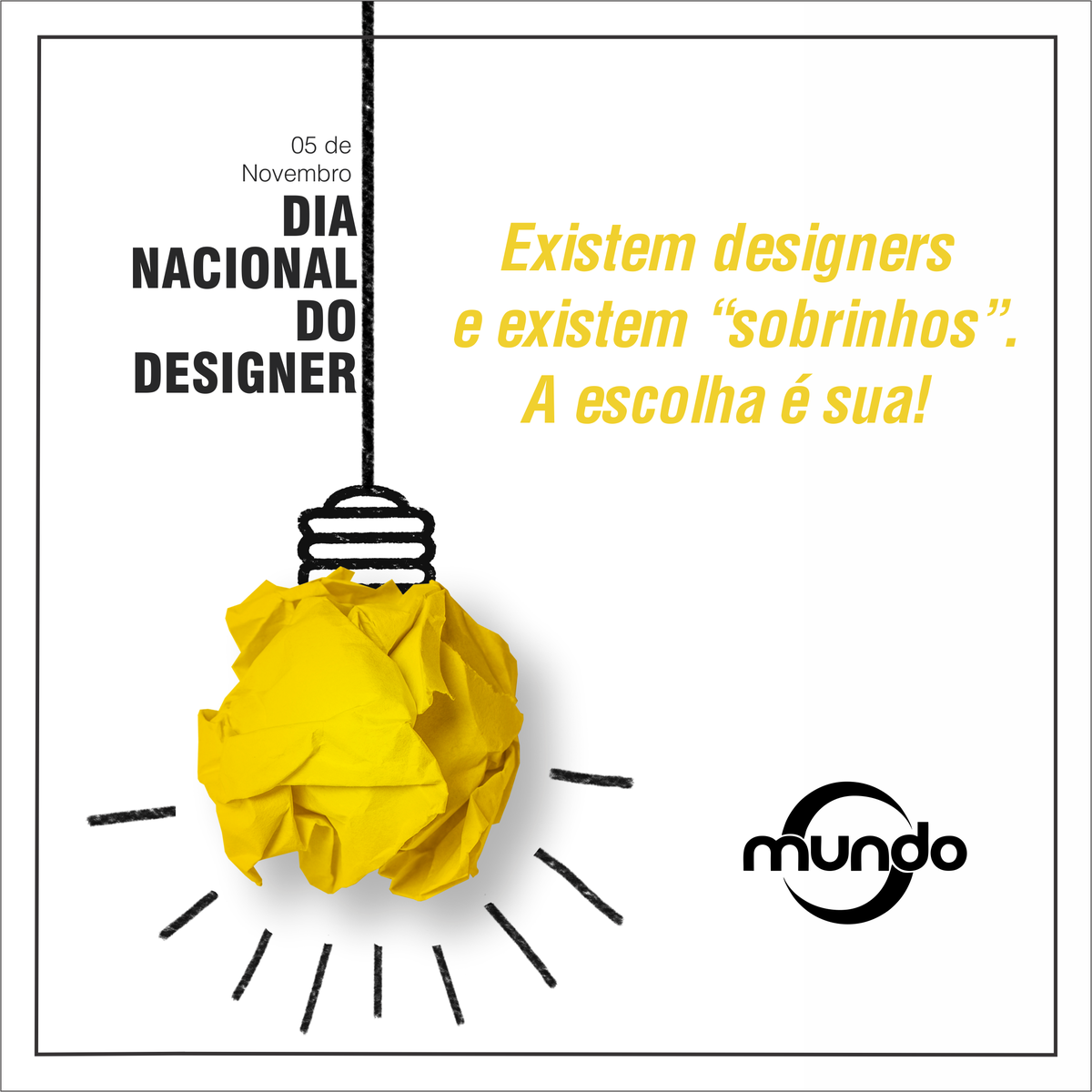 AgenciaMundoCM's tweet photo. 05 de Novembro - Dia Nacional do Designer
#diadodesigner #agênciamundo https://t.co/nZRXJ2BIGR