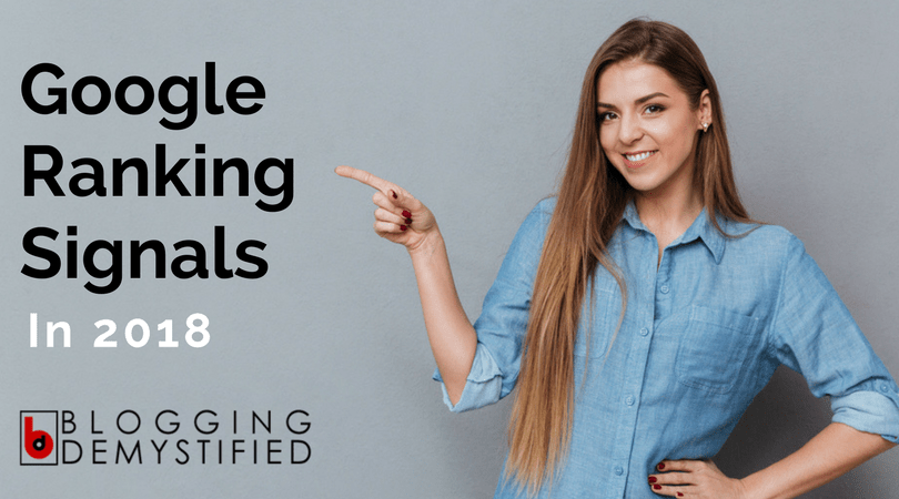 BlogDemystified's tweet image. 9 Major Google Ranking Signals in 2018 – Blogging Demystified bloggingdemystified.com/google-ranking…