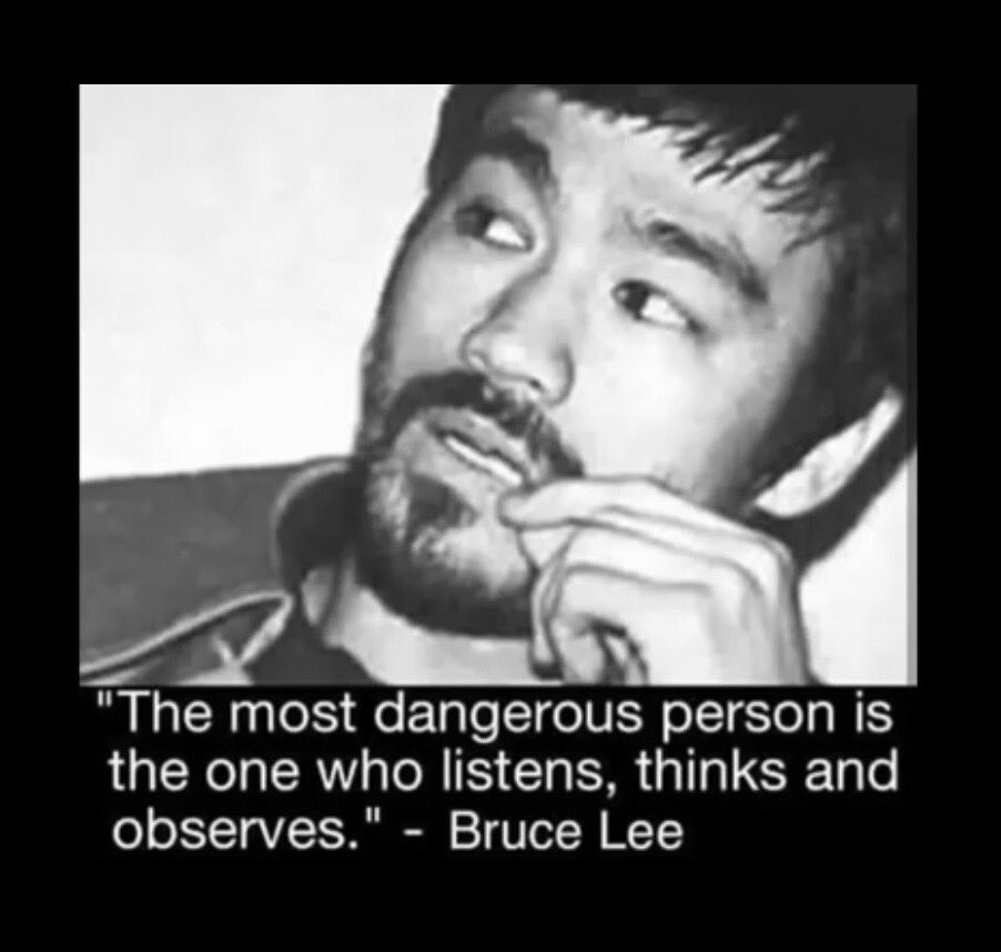 NothingSirius's tweet photo. “The MOST dangerous person is the one who listens, thinks and observes.”

- Bruce Lee https://t.co/SCzE7r7ksX
