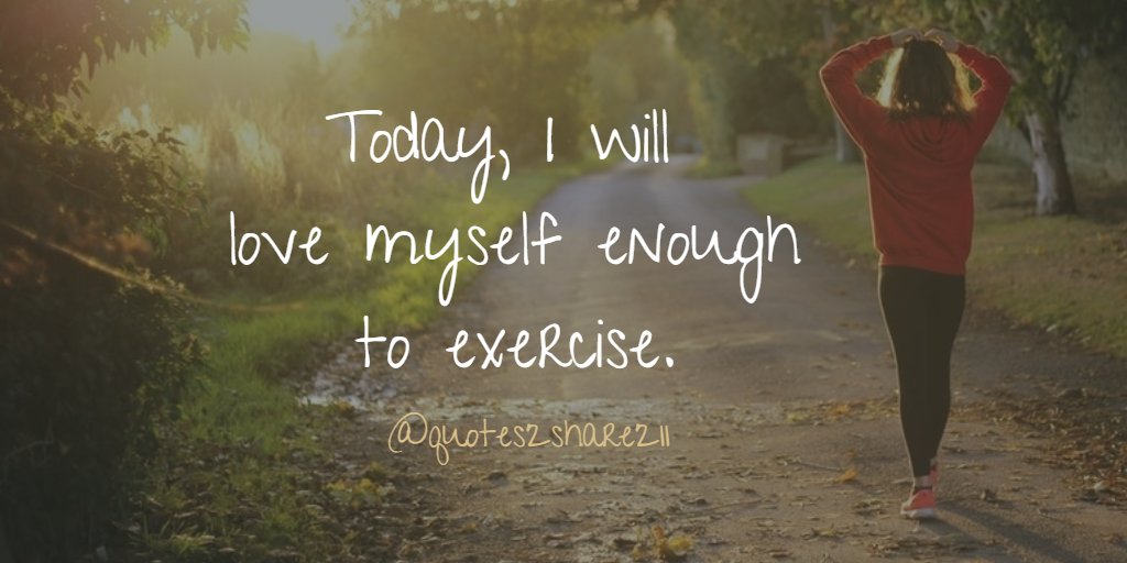 Today, I will love myself enough to exercise. #selfcare #feelbetter