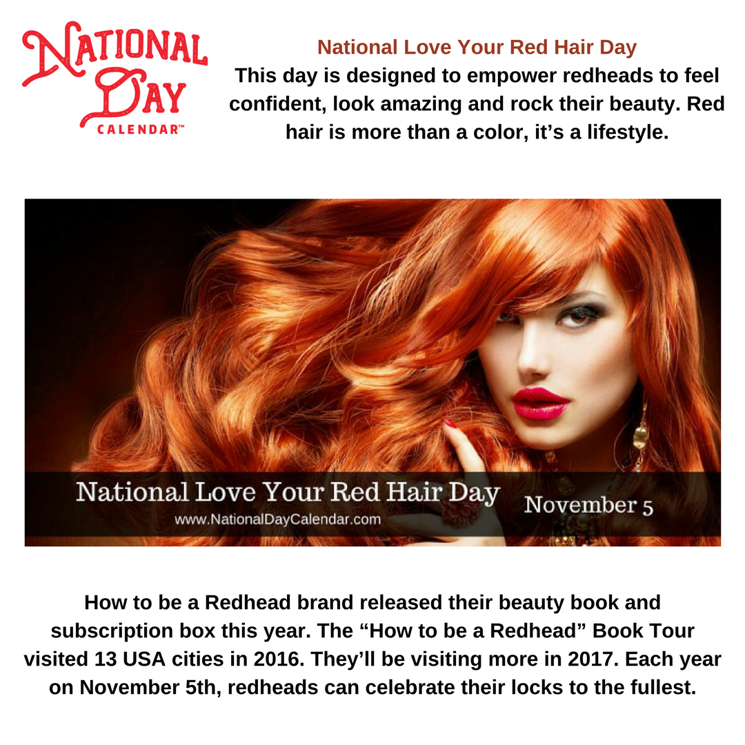 NationalDayCalendar on Twitter: "Red hair is more than a color, it's a  lifestyle. #LoveYourRedHairDay https://t.co/qZkgj7Kehj  https://t.co/ee6jxqKY5t" / Twitter