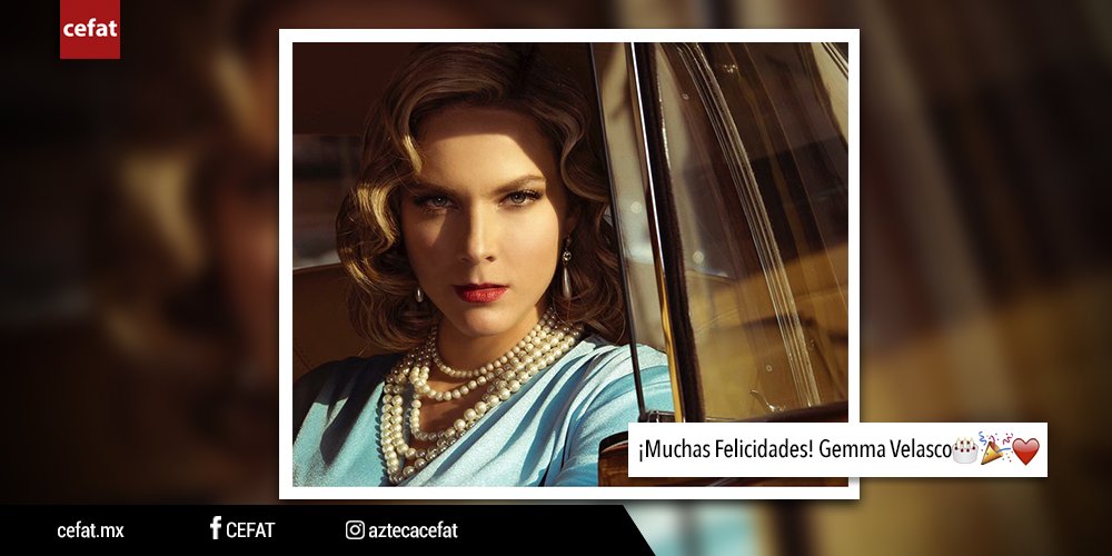 .<a href="/gemmavelasco/">GEMMA VELASCO</a> hoy queremos desearte un ¡Feliz cumpleaños! 🎉🎁 #SoyCefat