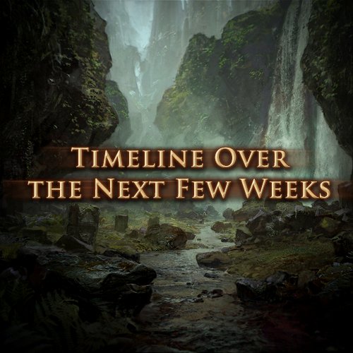 Timeline Over the Next Few Weeks: pathofexile.com/forum/view-thr…