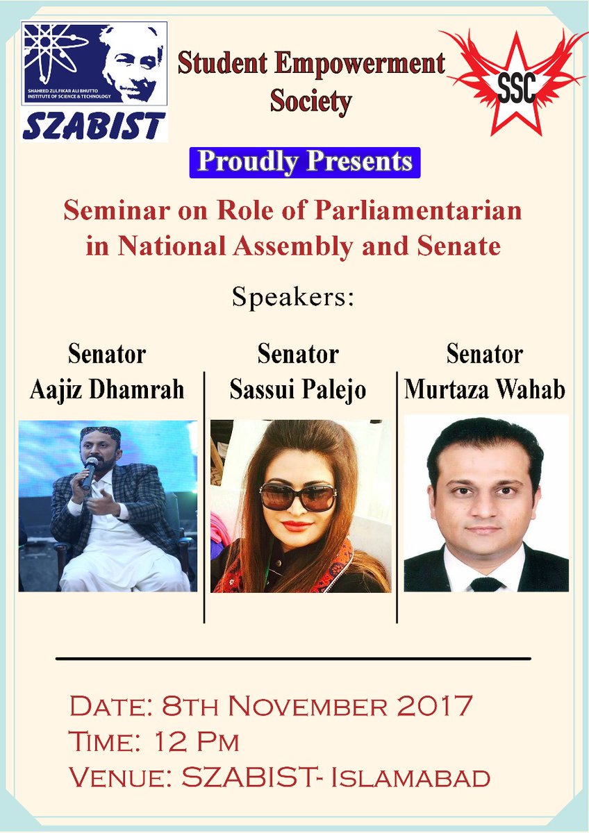 Altaflashari110's tweet photo. #SZABIST Presents seminar on role of Parliamentarian in NA &amp; #Senate speakers: @SassuiPalijo @AijazDamrah &amp; @murtazawahab1 at #8Nov2017 #ISB https://t.co/WE2e6h44Wg