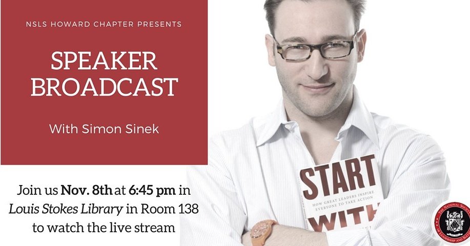 HowardNSLS's tweet image. NSLS HU presents a live stream of the Speaker Broadcast with Simon Sinek