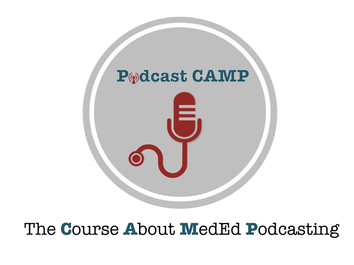 Announcing Podcast CAMP! The Course About MedEd Podcasting Oct 20th & 21st, 2018 Small group...hands on... Website coming soon! #MedEd