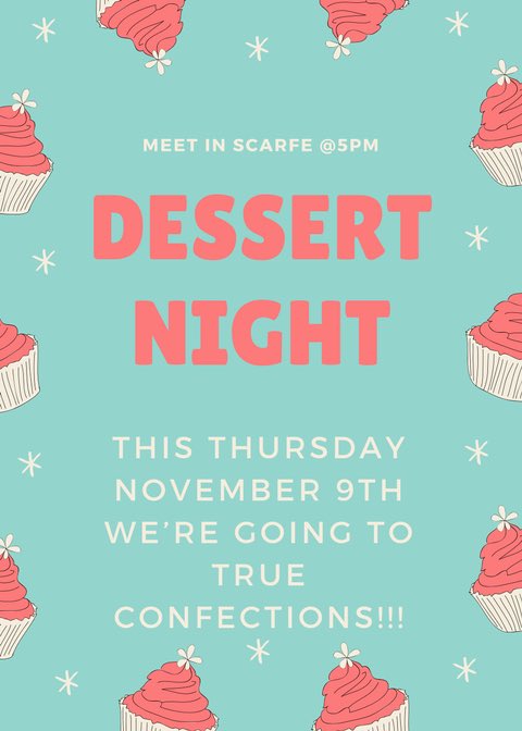 Come join us for our 1st Dessert Night! Meet us in Scarfe Foyer or at their Broadway location. #TreatYoSelf #UBCBed2018 #UBCESA2018