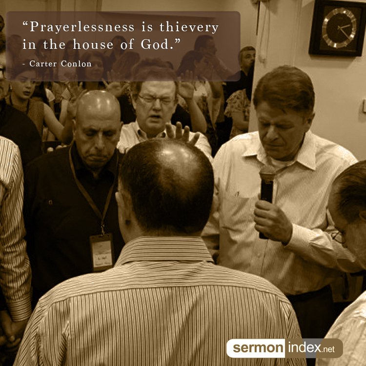 sermonindex's tweet photo. “Prayerlessness is thievery in the house of God.” - Carter Conlon #prayer #prayerlessness #houseofgod https://t.co/wDRjsXx1iQ