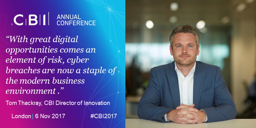 CBItweets's tweet photo. Cyber breaches are now a staple of the modern business environment - @ThacksTom #CBI2017 https://t.co/5sMZd8CJjK