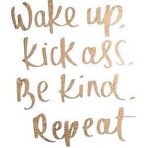 eQ_Online's tweet photo. #MondayMotivation Words to live by. #KickAss #BeKind https://t.co/ah7J0YZvLE