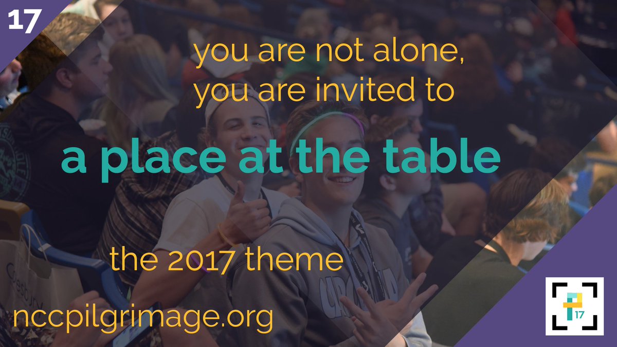nccpilgrimage's tweet photo. There is A Place At The Table for all of us. Read more about our theme for #nccp17 here: https://t.co/b6SjRwdYTn. https://t.co/1vtmdGZ9YW