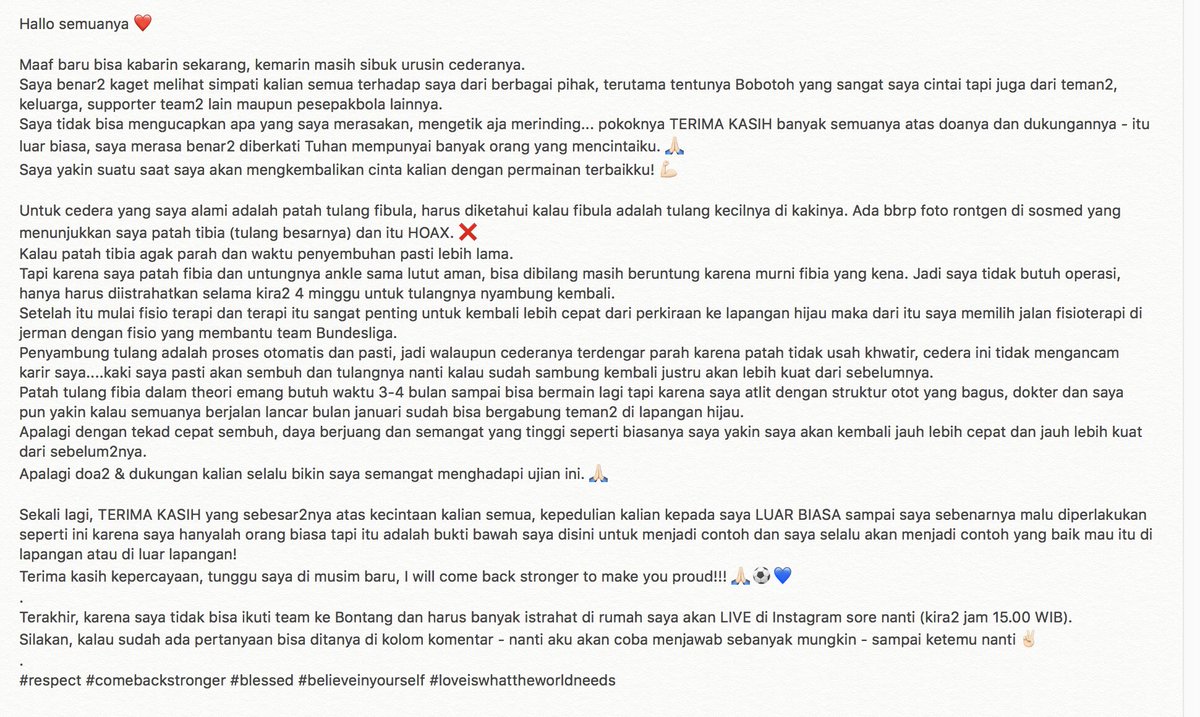 TERIMA KASIH semuanya atas doa dan dukungannya, saya tidak bisa berkata apa2 - luar biasa! 🙏🏻❤️

I will be back stronger than ever!! ⚽️💪🏻