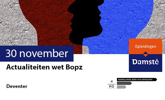 damsteopleiding's tweet image. In deze cursus wordt u geïnformeerd over de relevante ontwikkelingen in de Bopz-rechtspraak: ow.ly/tYbI30gfj9G #strafrecht #bopz  #po