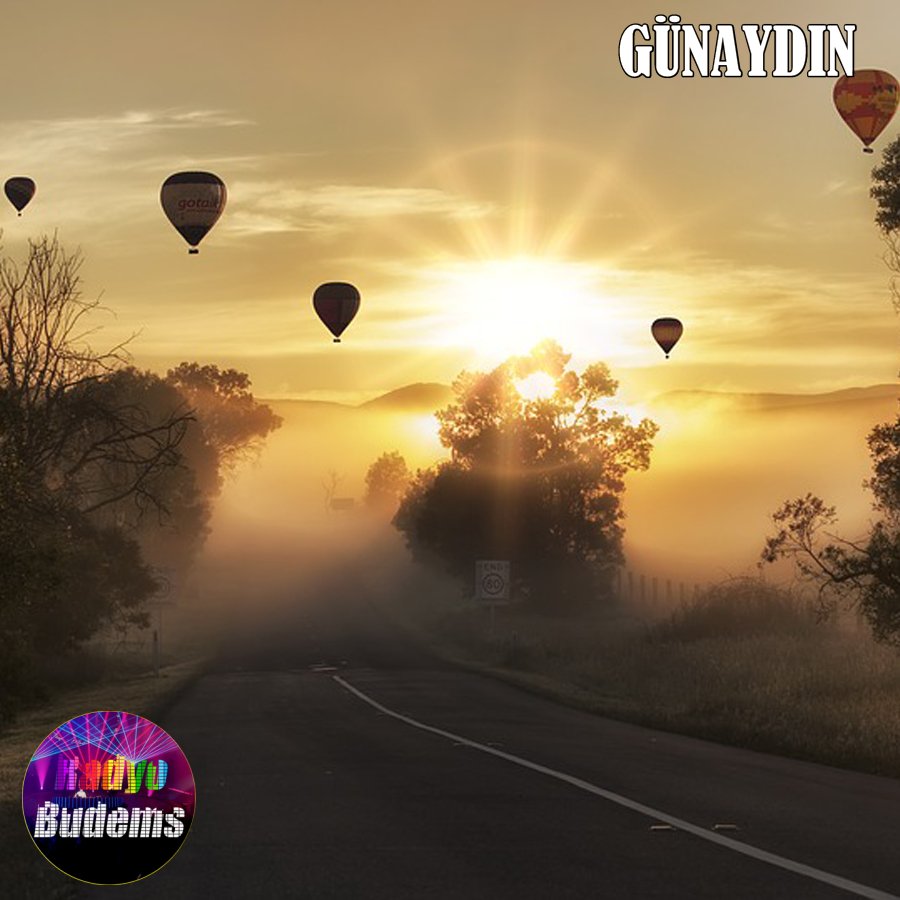 Radyo Budems'ten herkese günaydın mutlu sabahlar !