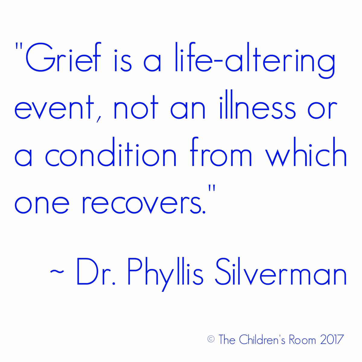 childrensroom's tweet image. Wise words from one of our founders, Dr. Phyllis Silverman. #Grief