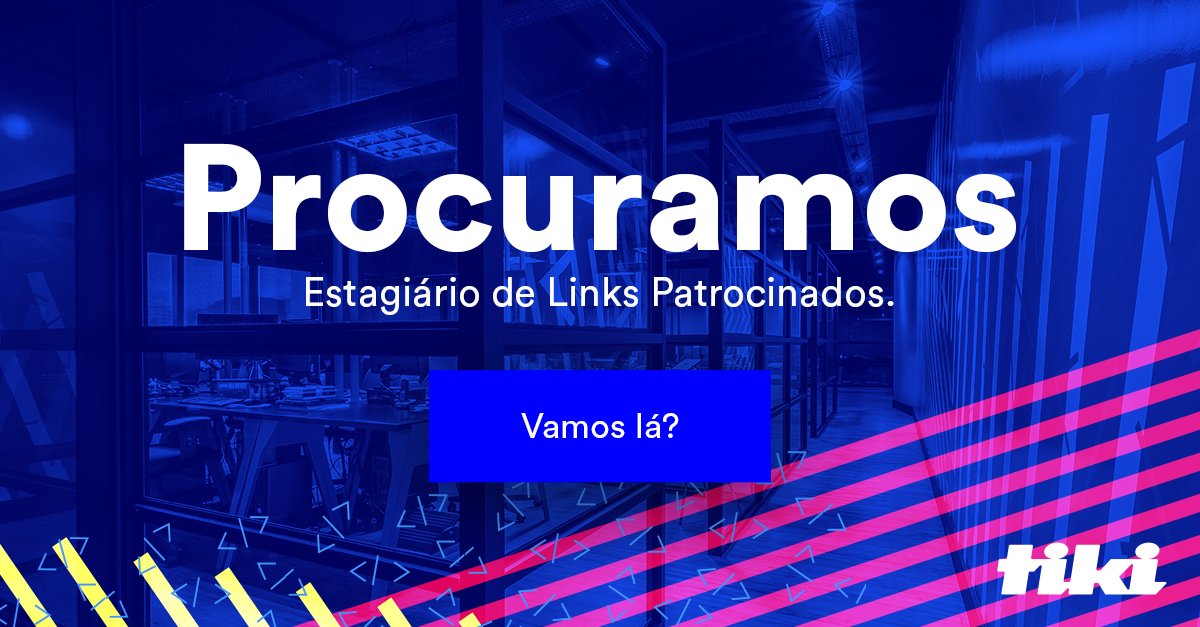 tikiweb's tweet photo. Estamos com vaga para Estágio em Links Patrocinados. Vamos conversar? ▶ https://t.co/b1Ck5Vv0uy ◀ https://t.co/rLVjgktKNJ