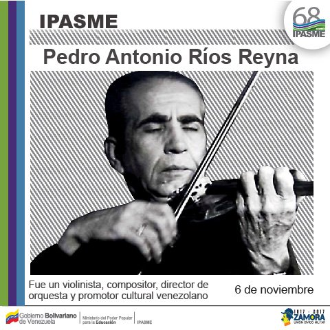 IpasmeOficial's tweet photo. #TalDíaComoHoy nace en 1902 Pedro Antonio Ríos Reyna violinista, compositor, director de orquesta y promotor cultural venezolano. https://t.co/vsWt71iXz2