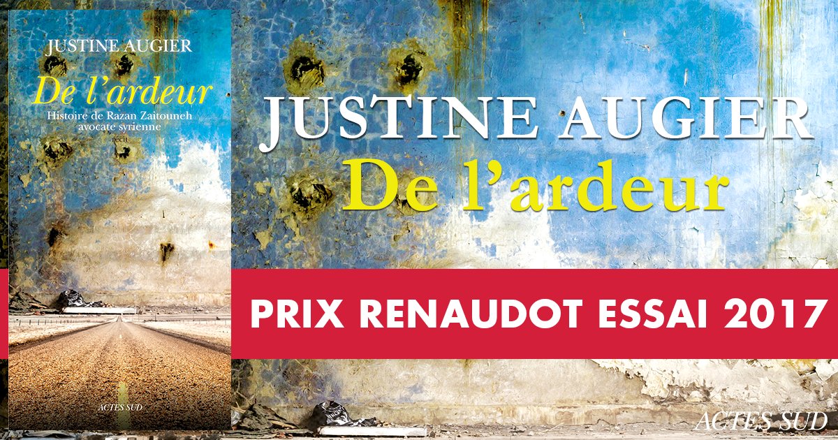 ActesSud's tweet photo. Justine Augier reçoit le prix #Renaudot essai pour "De l'ardeur. Histoire de Razan Zaitouneh, avocate syrienne" ! https://t.co/H1fSbysGT8