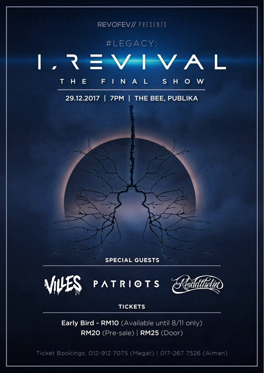 .<a href="/REVOFEVGROUP/">REVOFEV</a> presents: #LEGACY

I, Revival w/ special guests: <a href="/Villesband/">Villes</a>, <a href="/PatriotsMY/">PATRIOTS</a> &amp; <a href="/Maddthelin/">Maddthelin</a> 

29th Dec 2017 @ The Bee, Publika.