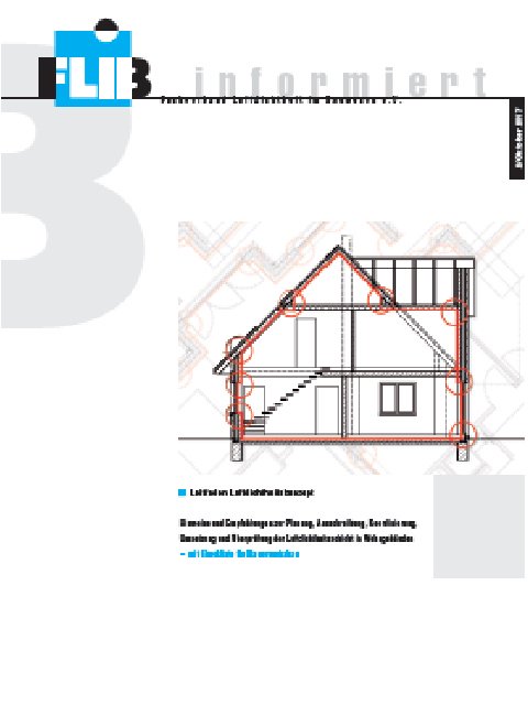 Die ENEV / DIN 4108-7 fordert , dass die Gebäudehülle dauerhaft #luftdicht auszuführen ist.
Luftdichtheitskonzept luftdicht.info