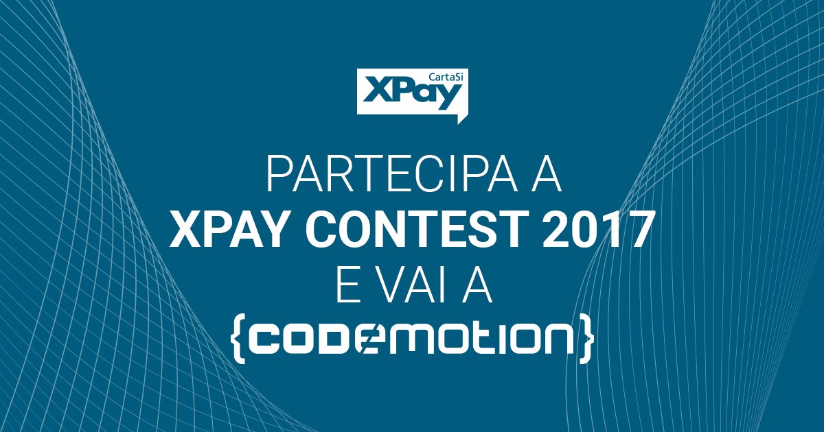 Iscrivi il tuo sito di e-commerce a #XPayContest2017 entro il 10/11, ricevi il biglietto per #CodemotionMilan2017 xpay.it/contest2017