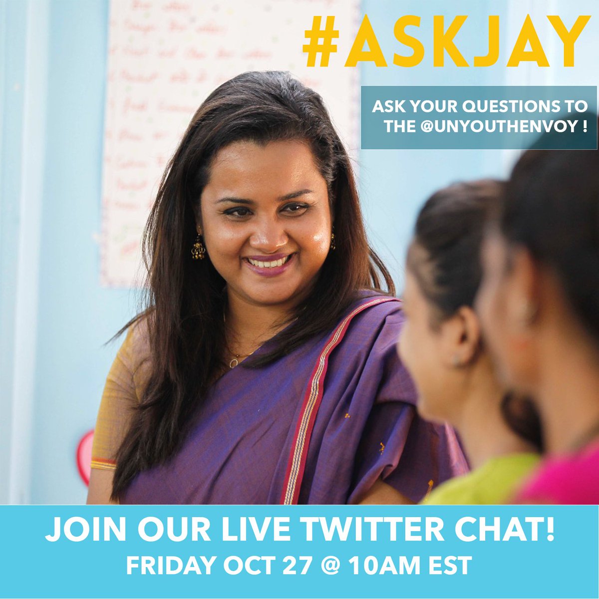 Msg_of_Humanity's tweet photo. .@UNYouthEnvoy will hold her 1st Twitter #SDGsChat on Friday. Use hashtag #AskJay to pose your questions as we seek to #PutYoungPeopleFirst https://t.co/FEV1uE6rWk