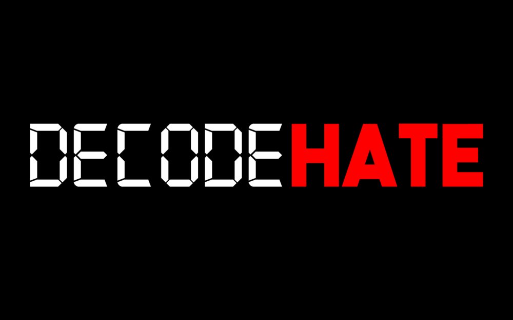 decodehate's tweet photo. Help #DecodeHate by following the $$$$ https://t.co/3DqWzMSRrs https://t.co/5mS4YjehD1