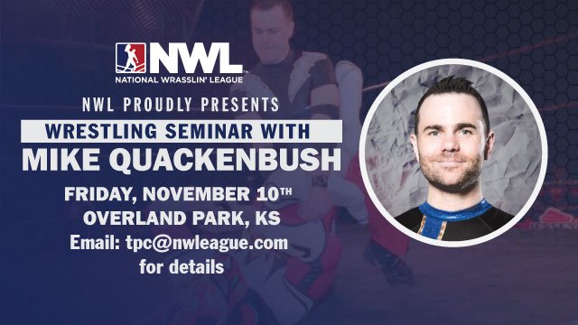 NWLPro's tweet photo. We are proud to offer learning&amp; growing opportunities for wrestlers of all level. Join us for the @MikeQuackenbush seminar 11/10 - be there! https://t.co/X9g7O1Pyeb