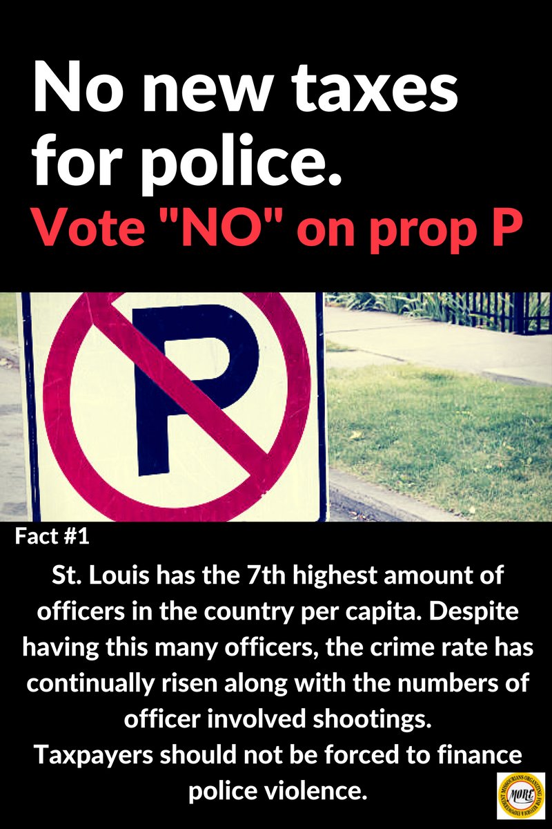 organizemo's tweet photo. St. Louis City residents: vote NO on Prop P Nov. 7th https://t.co/NvDConKe8t