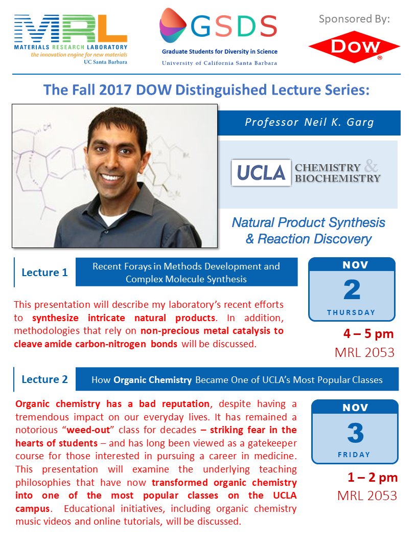 gsdsUCSB's tweet photo. Be sure to check out our DOW Distinguished Lecture Series with Professor Neil Garg - next Thursday and Friday! @GargLab https://t.co/3QcAGEhlSO