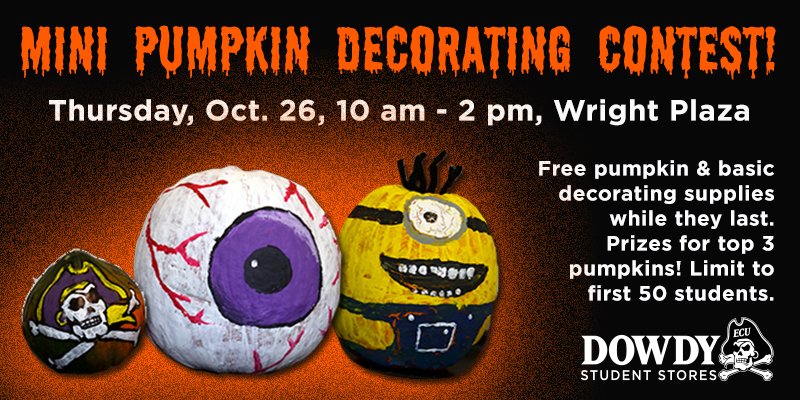 ECUDowdy's tweet photo. You Can Paint this One Pumpkin!!! Dowdy's Pumpkin Decorating Contest is Thurs, Oct 26, 10a-2p. Free pumpkin &amp; supplies while they last! #ECU https://t.co/byI0wHziZj