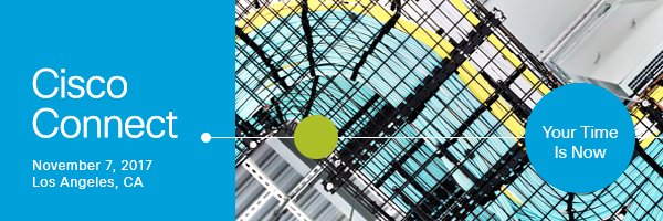 Don't miss Cisco Connect Los Angeles on 11-7! Customer online pre-registration bit.ly/2gAks9q... bit.ly/2y54Shp