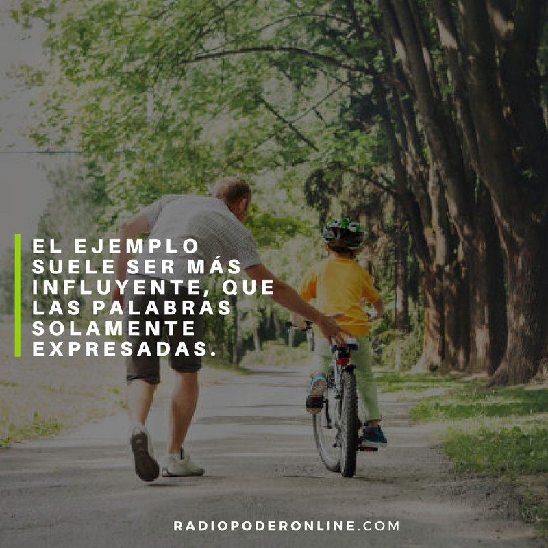 RPoderOnLine's tweet photo. #PiensaQue "El ejemplo suele ser más influyente, que las palabras solamente expresadas." #RadioPoderOnLine https://t.co/Na6AhnvCkG