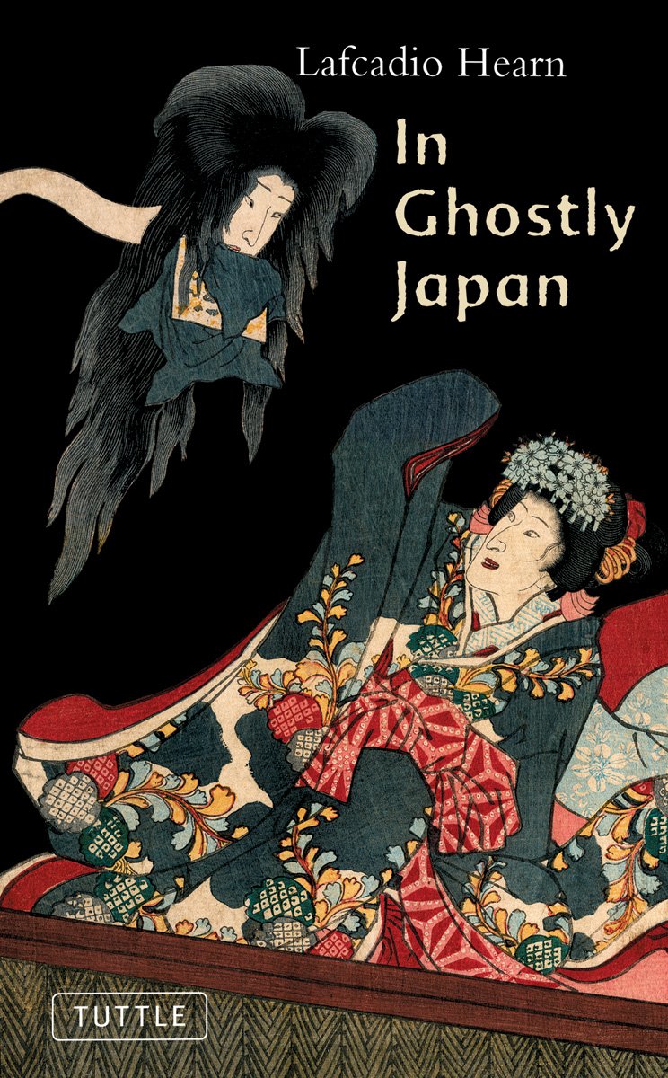 TuttleBooks's tweet photo. IN GHOSTLY JAPAN collects twelve ghostly stories from Lafcadio Hearn #tuttlepublishing #ghoststories #ghosts https://t.co/ShXaAq6pff