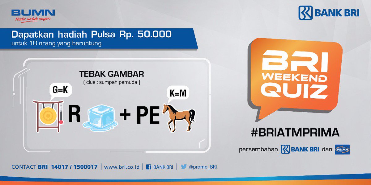 BRI Weekend Quiz. Follow &amp; mention <a href="/promo_BRI/">BANK BRI</a> <a href="/atmprima/">atmprima</a>, jwb pertanyaan, cantumkan hashtag #BRIATMPRIMA. Pengumuman pemenang hari Selasa.