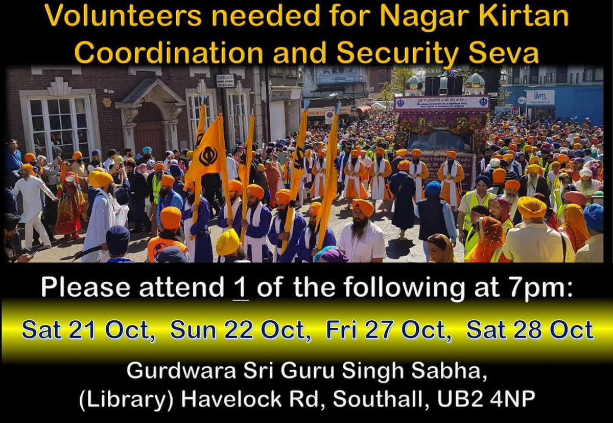 Volunteers needed urgently for #Southall #NagarKirtan this Sunday.
Pls attend training either tonight or tomorrow.
#Sikhism #Guru #GuruNanak