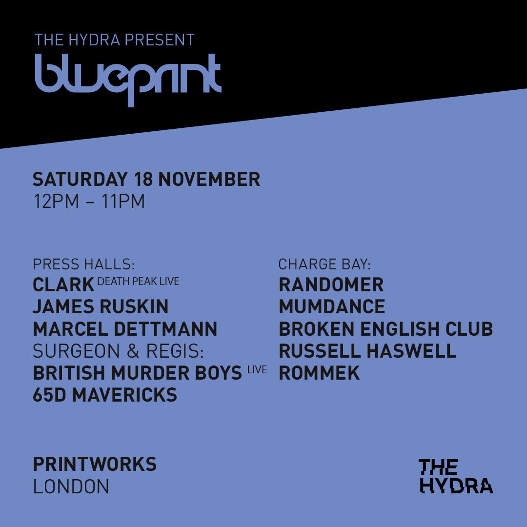 The Hydra present Blueprint's biggest ever show at Printworks next month! That lineup 😮 Tickets on sale here: bit.ly/2izPtyx
