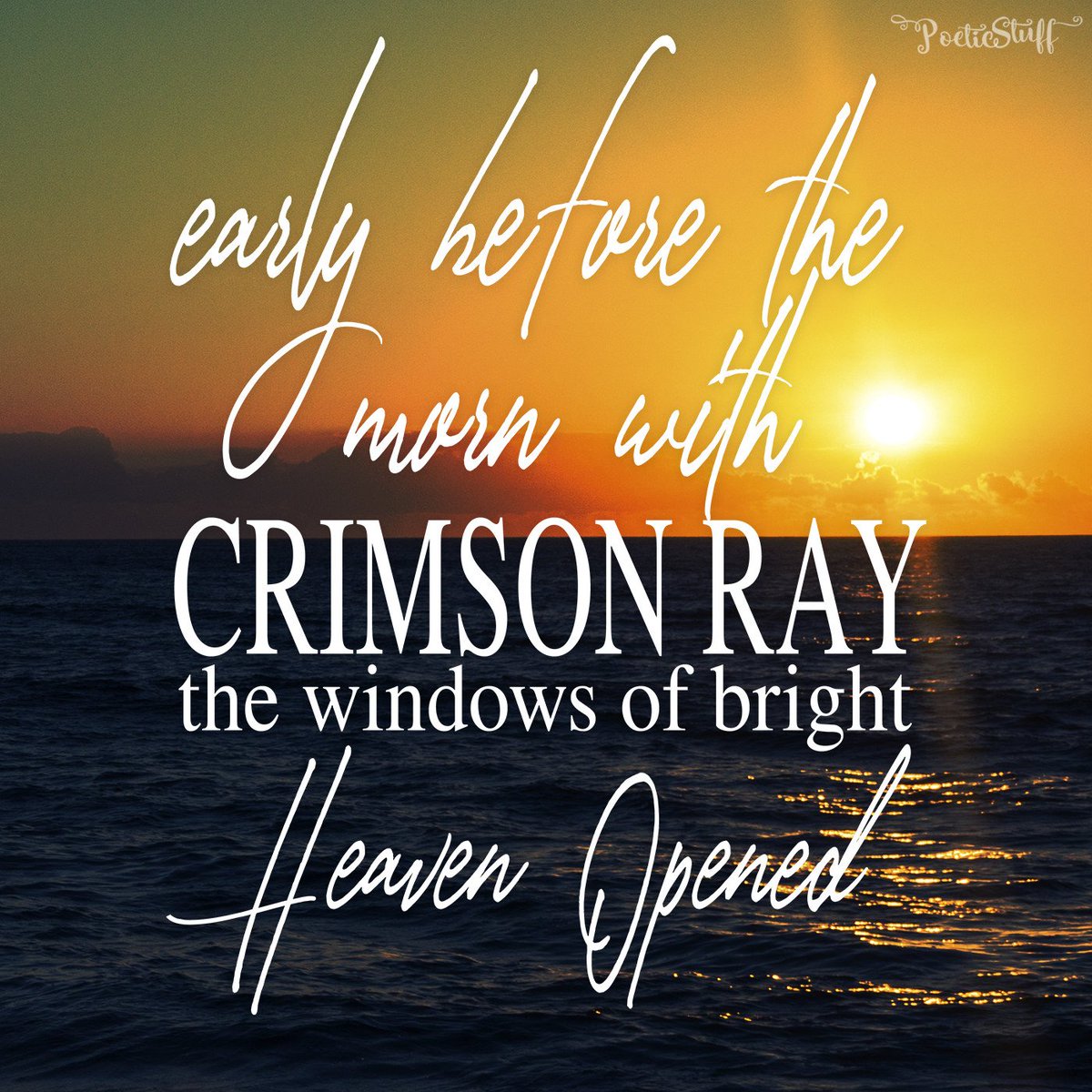 poeticstuffshop's tweet photo. "Early before the morn with crimson ray, The windows of bright heaven opened had." #Spenser #ThursdayThoughts #quoteoftheday #happymorning https://t.co/wMQsqYwBhC
