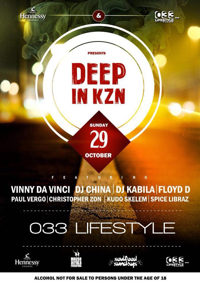 PMBGigGuide's tweet photo. #DeepInKZN this Sunday 29 October @033lifestyle ft @VinnyDaVinci @dj_china @djkabila @floyd_d1 @Libraz_S @kudoskelem powered by @HennessySA https://t.co/BTSCkK5JnM