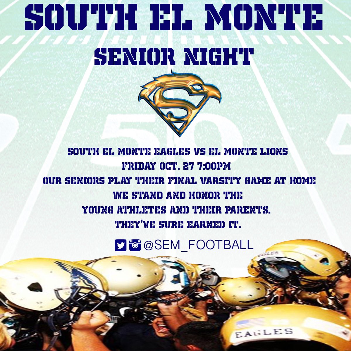 sem_football's tweet photo. Join us for #SeniorNight 10/27/17 at The Swamp on the campus of #SEMHS as we Battle the El Monte Lions for the #GriffinBowl #onetownoneteam https://t.co/Iqm4npZiaB