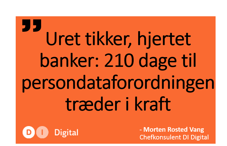 #Persondataforordningen kommer tættere og tættere på, og det gælder om at komme igang! Se her hvordan: bit.ly/2yTAHIT #digdk #dkpol