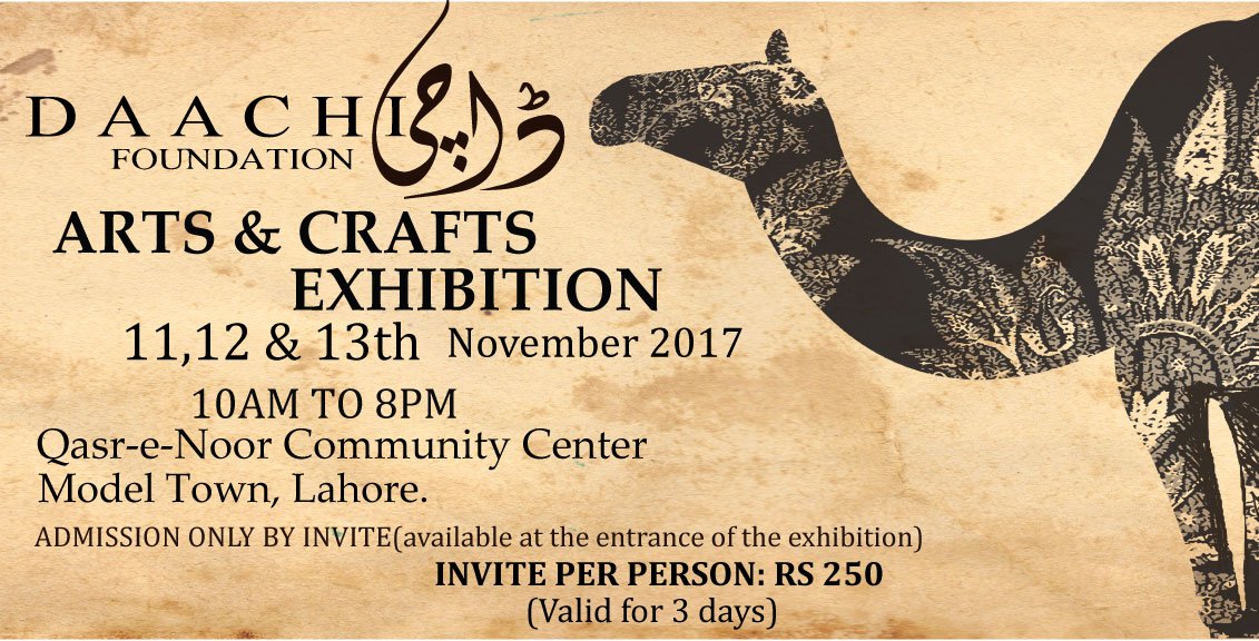 Daachi_'s tweet image. #Daachi Arts and Crafts Exhibition 11,12,13 Nov 2017. Qasr-e-Noor Model Town, Lahore. Event page goo.gl/42onjC #DaachiFoundation