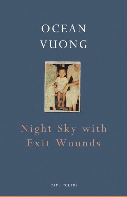 squatterant's tweet image. Great Poetry #NightSkyWithExitWounds #OceanVuong #poetry #Tbr