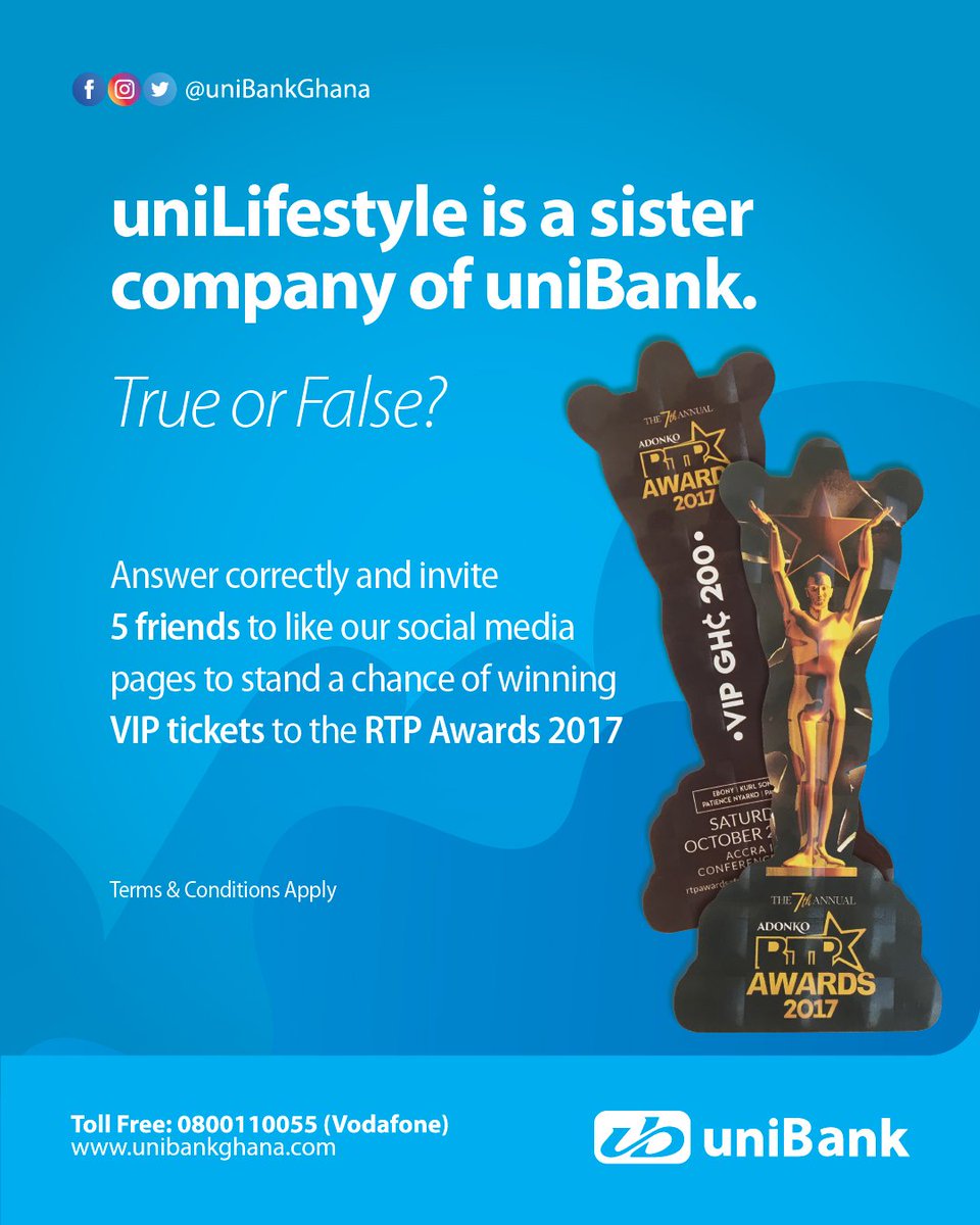 uniBankGhana's tweet photo. uniLifestyle is a sister company of uniBank. True or False? Answer &amp; Win VIP Tickets to RTP Awards. T&amp;C Apply Retweet #uniBankGhana #RTP17 https://t.co/hKfUm5A6ID